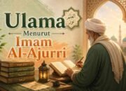 Ulama Menurut Imam Al-Ajurri