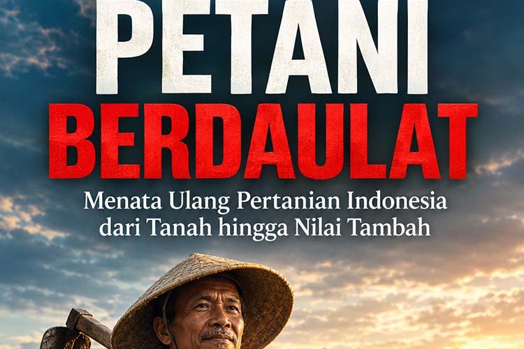 petani berdaulat, menata ulang pertanian indonesia