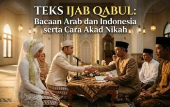 Teks Ijab Qabul: Bacaan Arab dan Indonesia serta Cara Akad Nikah Berlangsung